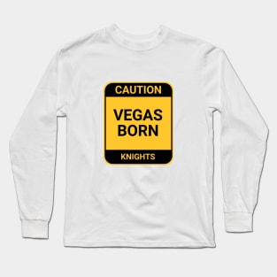 VEGAS BORN Long Sleeve T-Shirt